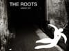 The Roots – Make My