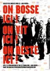 On bosse ici ! On vit ici ! On reste ici !