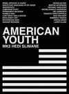 American Youth By Hedi Slimane