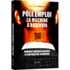 « Pôle emploi, la machine à asservir », extraits exclusifs du livre de Jean-Pierre Reymond