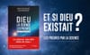 «Dieu, la science, les preuves» : l’Univers a-t-il été engendré par un créateur intelligent ?